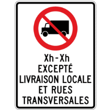 Accès interdit aux camions avec heures, excepté livraison locale et rues transv.