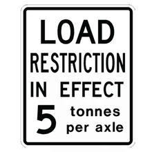 LOAD RESTRICTION IN EFFECT