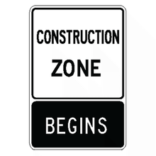 CONSTRUCTION ZONE BEGINS