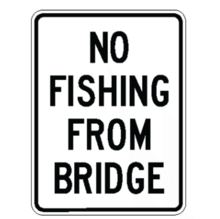 NO FISHING FROM BRIDGE