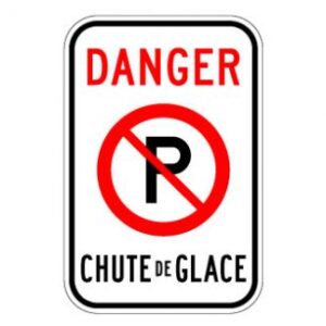 Défense de stationner - risque chute de glace
