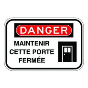 Maintenir cette porte fermée