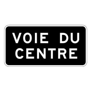 Panonceau Voie du centre