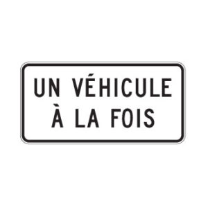 Panonceau un véhicule à la fois