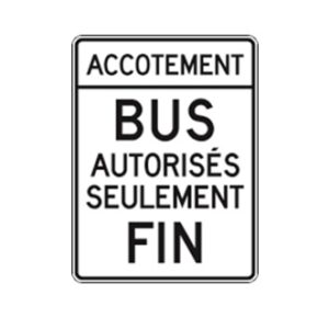 Fin circulation permise sur accotement pour autobus autorisés seul.