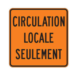Panonceau Circulation locale seulement